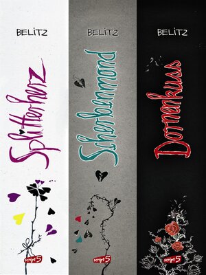 cover image of Splitterherz, Scherbenmond, Dornenkuss--Die komplette Trilogie